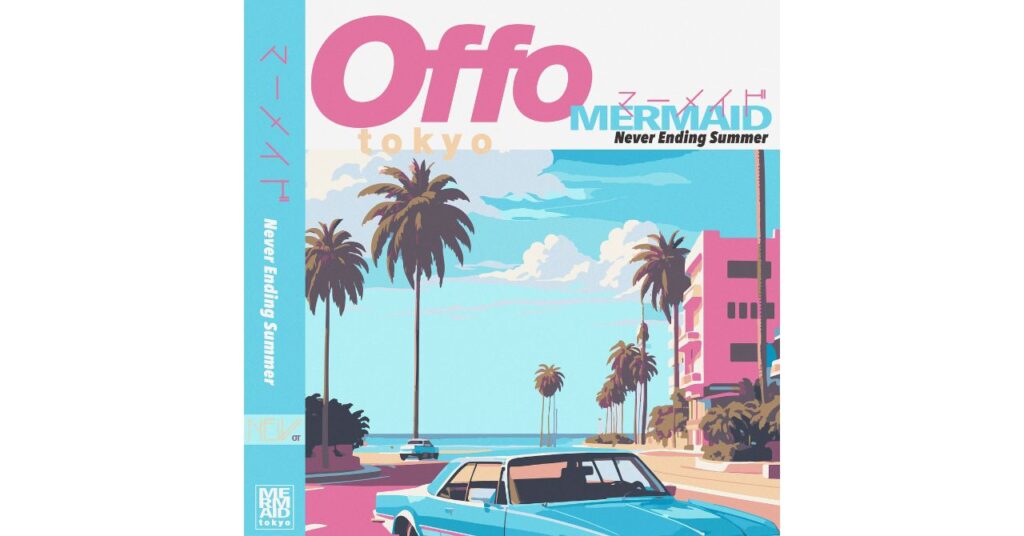 アンコールで初披露！Offo tokyo、新曲「Mermaid -Never Ending Summer-」8月6日配信リリース！